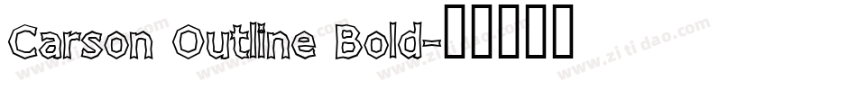 Carson Outline Bold字体转换